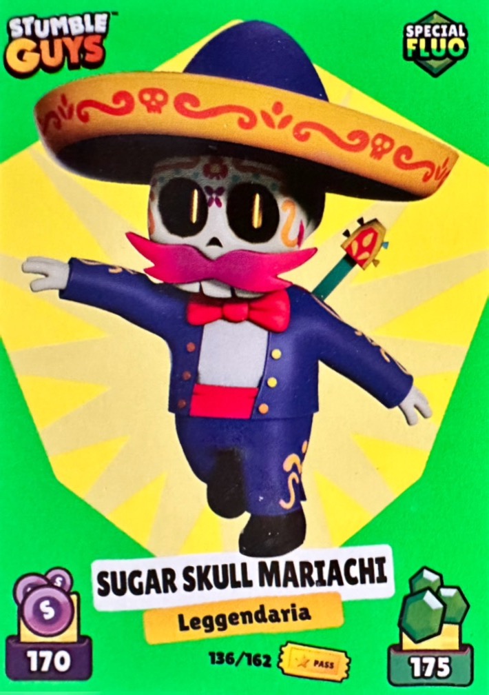 (136) N.136 Sugar Skull Mariachi Leggendaria card  - Stumble-verse 2024 Diramix